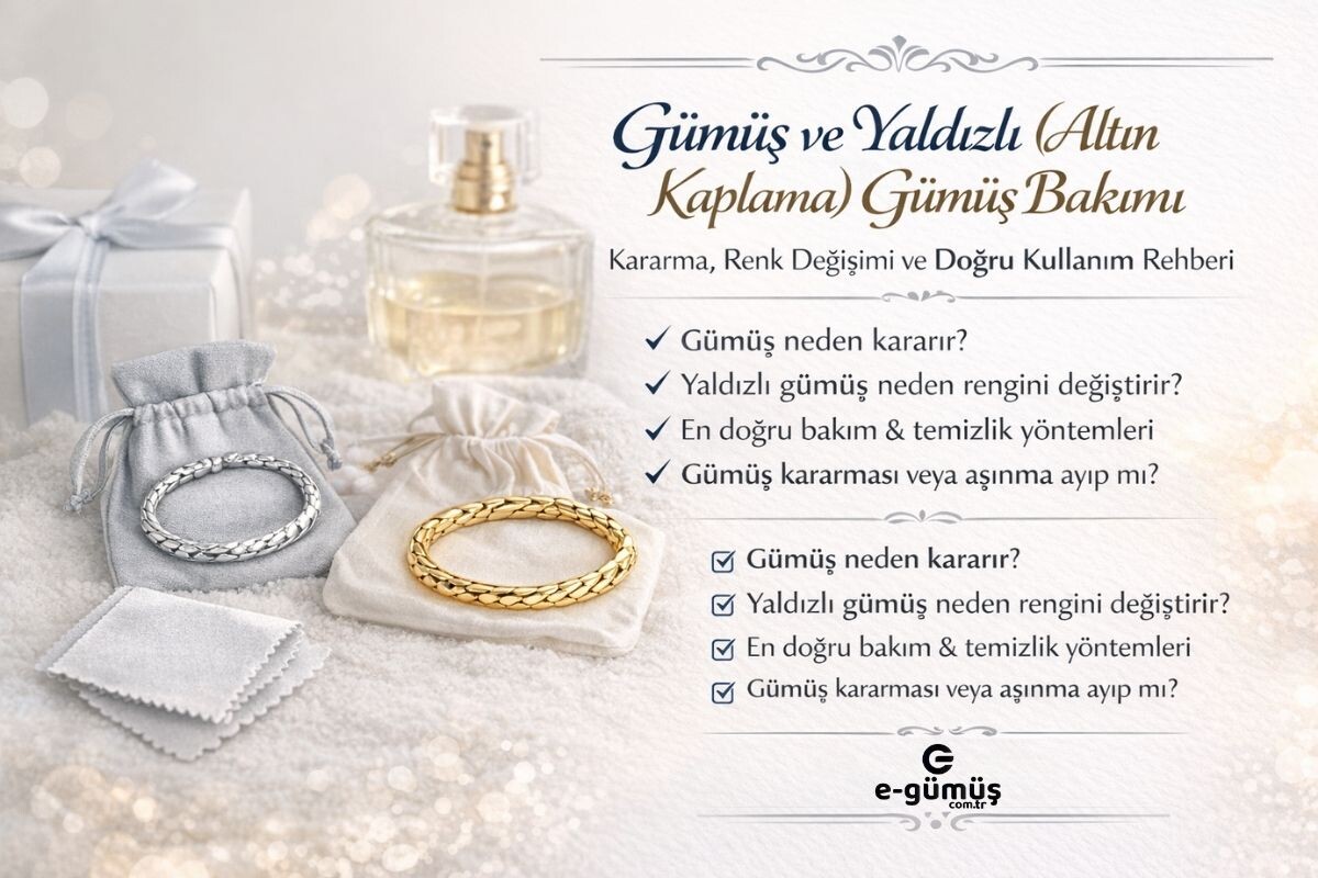E-Gümüş ve Yaldızlı (Altın Kaplama) Gümüş Bakımı!!